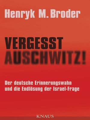 cover image of Vergesst Auschwitz!